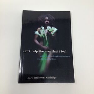 Can't Help the Way That I Feel Lori‎ Bryant-Woolridge 2010 Paperback Book